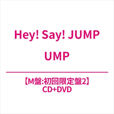 Hey! Say! JUMP - UMP - Japan M Ver.2 CD+DVD+Lyric Booklet Limited Edition