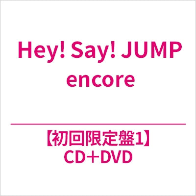 Hey! Say! Jump - Encore - Japan 1 CD+DVD+Lyrics Booklet Limited Edition