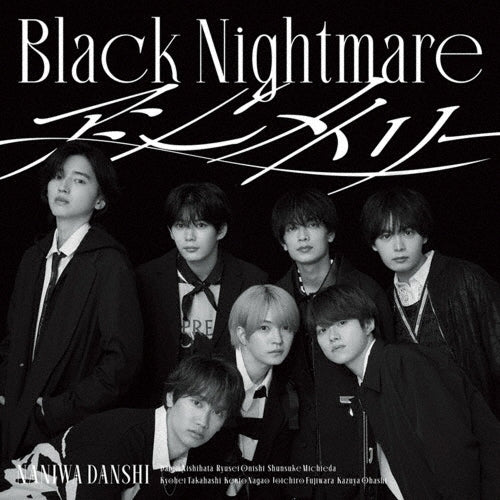 Naniwa Danshi  -  Asymmetryblack Nightmare  -  Japan Burame Ver. CD+Blu-ray Disc+Lyric booklet Limited Edition