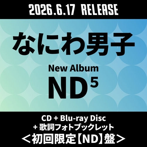 Naniwa Danshi - ND5 - Japan ND ver. CD + Blu-ray Disc + Photo Booklet with Lyrics Digipak Bonus Track Limited Edition
