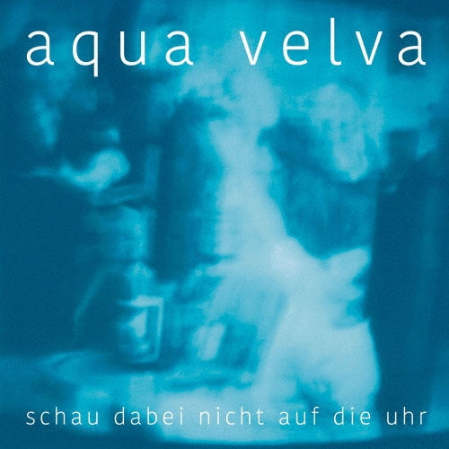Aqua Velva - Schau Dabei Nicht Auf Die Uhr - Japan Mini LP CD Limited Edition