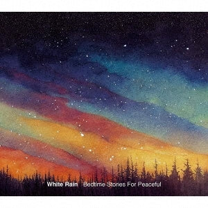 White Rain - Bedtime Stories For Peaceful - Japan CD