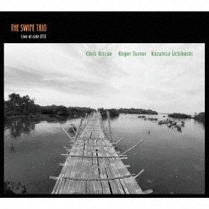 THE SWIPE TRIO - THE SWIPE TRIO Live at cafe OTO - Japan CD
