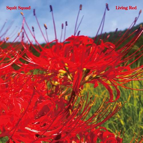 Squit Squad Squit Squad - Living Red - Japan CD