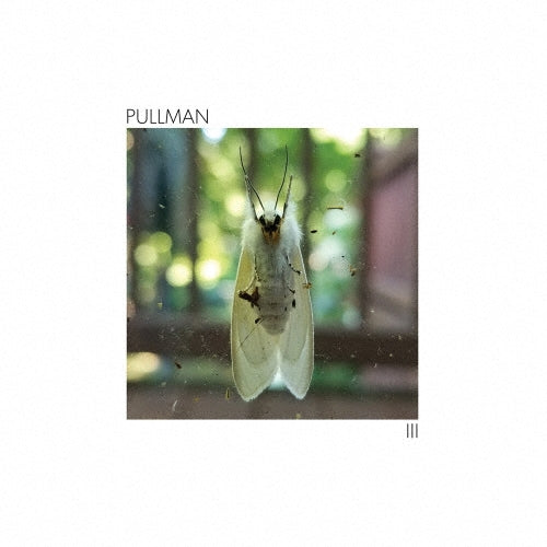 Pullman - Iii - Japan CD Bonus Track