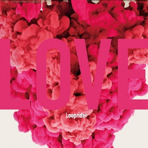 Looprider - Love - Japan CD