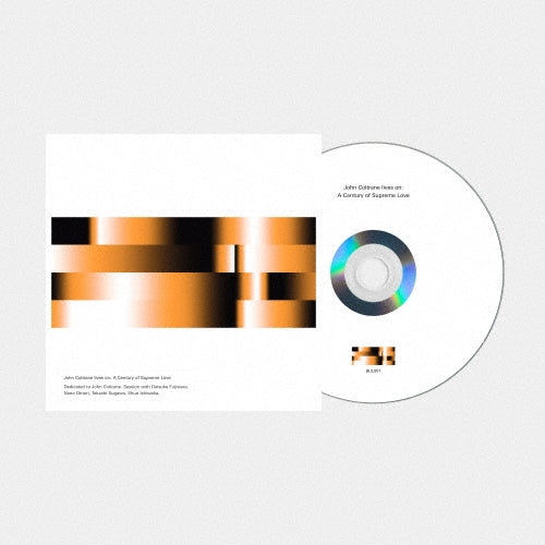 Takashi Sugawa, Daisuke Fujiwara, Shun Ishiwaka, Nana Omori - John Coltrane Lives On - A Century of Supreme Love - Japan CD