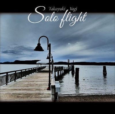 Takayuki Yagi - Solo Flight - Japan CD