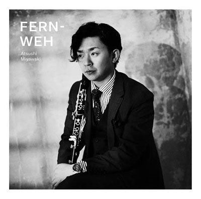 Atsushi Miyawaki - FERNWEH - Japan CD