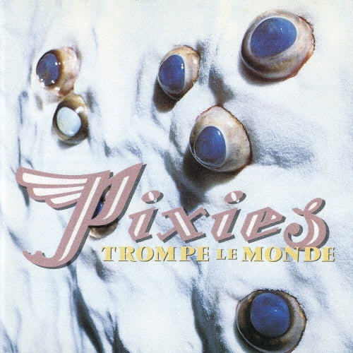 The Pixies - Trompe Le Monde - Import CD