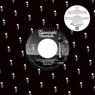 Shuya Okino - Thank You Feat. Navasha Daya (Replayed By Sleep Walker - Danny Krivit 7'' Edit) / Give Your Love A Chance Feat. Clara Hill (Replayed By Root Soul - Dimitri From Paris 2014 Re-Edit / Dj Kawasaki 7" Edit) - Japan Vinyl 7 inch Record