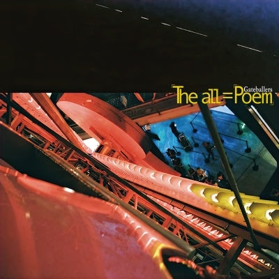 Gateballers - 「The all」=「Poem」 - Japan Vinyl LP Record