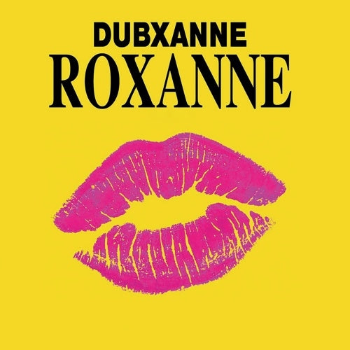 Dubxanne - Roxanne ft. Joe Peng (RSD Vocal) / Roxanne ft. Joe Peng (RSD Dub) - Japan Vinyl 7 inch Single Record