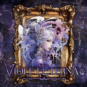 Violet Eternal - Reload The Violet - Japan CD Bonus Track