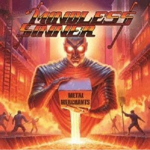 Mindless Sinner - Metal Merchants - Japan CD Bonus Track