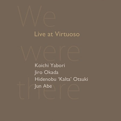 Yabori Koichi - We were there Live at Virtuoso - Japan CD