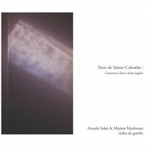 Sakai Atsushi - Sieur De Sainte-colombe: Concerts a Deux Violes Esgales - Import 2 CD