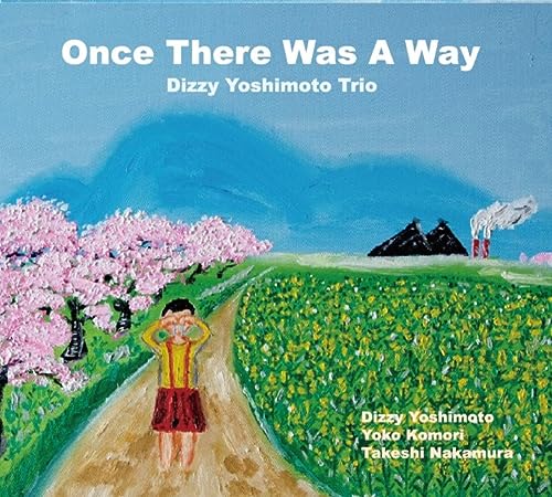 Dizzy Yoshimoto Trio - Once There Was a Way - Japan CD