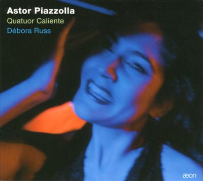 Quatuor Caliente, Debora Russ - Piazzolla (1921-1992) Argentina: Quatuor Caliente Debora Russ(Vo) - Import CD