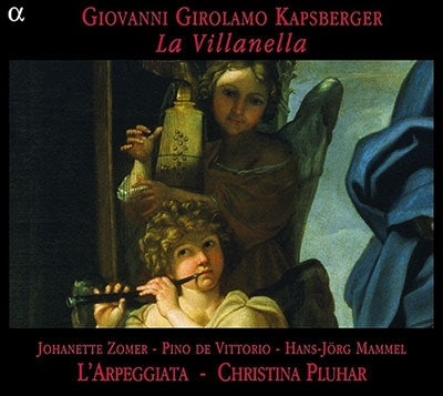 Johannette Zomer, Vittorio Giannini, Hans-Joachim Hanel, Kristina Plohr, L'Arpeggiata - Kapsberger (1580-1651) La Villanella: L'Arpeggiata - Import CD