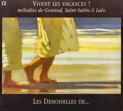 Sophie Maran-Dugall, Sergei Shchelkunov, Claire Bruyère -  Vivent Les Vacances!-France Melodies: Marin-Degor(S)Claire Brua(Ms)Cyferstein(P) - Import CD