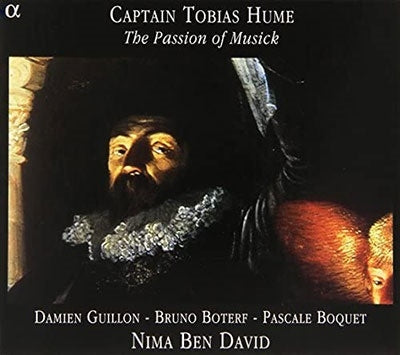 Damien Guillon, Bruno Botelho, Pascal Bouquet - Hume, Tobias (1569-1645) Poeticall Musick: N.B.David / Consort De La Belle Feuille Etc - Import CD