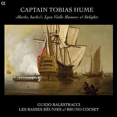 Guido Ballestri, Les Bacs Reunis, Bruno Cocset - Hume, Tobias (1569-1645) Harke, Harke! Lyra Violls Humors & Delights : Cocset / Les Basses Reunies, Balestracci(Gamb) - Import CD
