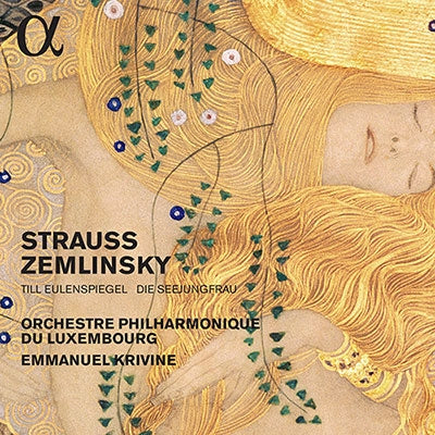 Emmanuel Krivine, Luxembourg Philharmonic - Zemlinsky (1871-1942) Zemlinsky Die Seejungfrau, R.Strauss Till Eulenspiegel : Krivine / Luxembourg Philharmonic - Import CD