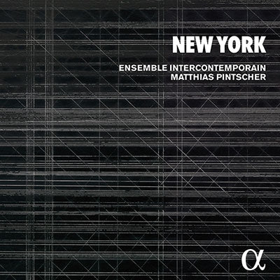 Matthias Pintscher, Ensemble Antercontemporain -  New York: Pintscher / Ensemble Intercontemporain - Import 2 CD