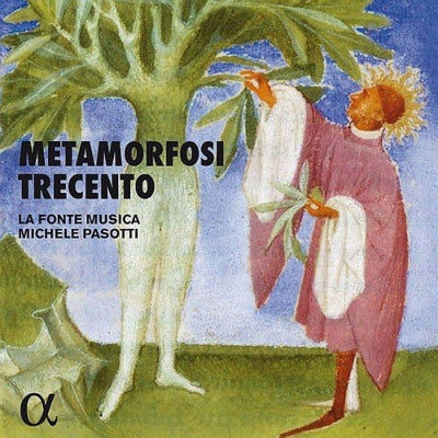 La Fonte Musica, Michele Pasetti -  Metamorfosi Trecento: Pasotti / La Fonte Musica - Import CD