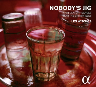 Les Witches - Nobody's Jig-17th Century Dances From The British Isles - Import CD