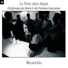 Baraguela -  La Votz Deus Anjos-Polyphonies Du Bearn & Des Pyrenees Gasconnes: Balaguera - Import CD