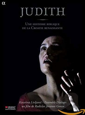 Katarina Livriyanik, Diálogos -  Judith-Une Histoire Biblique De La Croatie Renaissante: Livljanic / Ensemble Dialogos (+Pal-Dvd) - Import DVD+CD