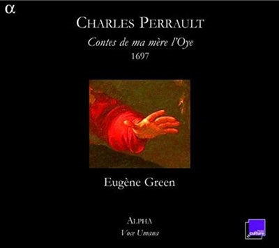Eugene Green - Charles Perrault Contes De Ma Mere L'Oye: E.Green / Voce Umana - Import 2 CD