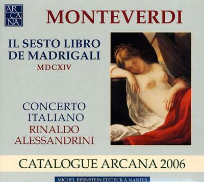 Rinaldo Alessandrini - Monteverdi, Claudio (1567-1643) Madrigals Book.6: Alessandrini(Cemb)/ Concerto Italiano (+Catalogue) - Import CD