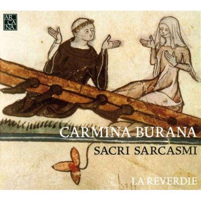 La Revélidi -  Carmina Burana -Sacri Sarcasmi : La Reverdie - Import CD