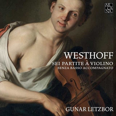 Gunar Letzbor - Westhoff, Johann Paul Von (1656-1705) Partitas For Solo Violin: Letzbor - Import CD