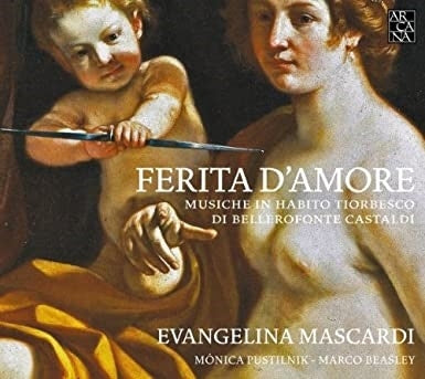 Evanhelina Mascardi, Monika Pustelnik, Marco Beasley - Castaldi (1580-1649) Ferita D'Amore-Music For Theorbo: Mascardi(Theorbo)Pustilnik(Tiorbino)Beasley(Vo) - Import CD