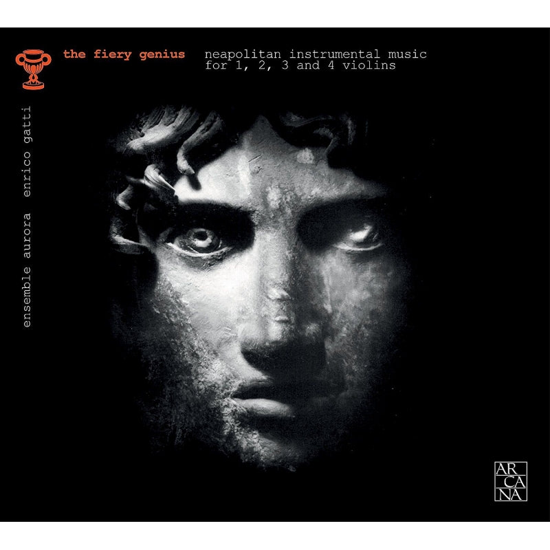 Ensemble Aurora -  The Fiery Genius -Neapolitan Instrumental Music For Violins : Enrico Gatti / Ensemble Aurora - Import CD