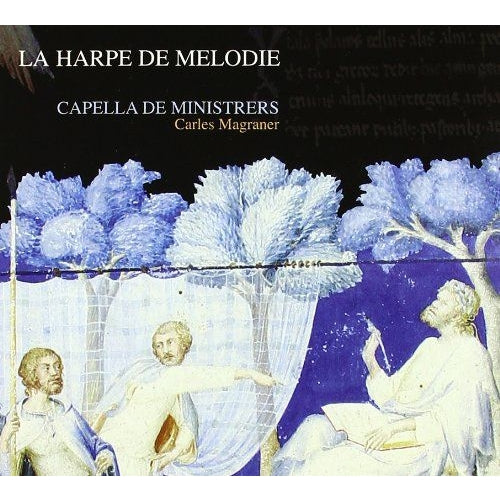Carles Magraner, Capella de Ministrers -  La Harpe De Melodie-Music From The Time Of Pope Benedict 8: Magraner / Capella De Ministrers - Import CD