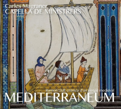 Capella de Ministrers, Carles Magraner -  Mediterraneum-L'Orient, Africa I Sicilia: Magraner / Capella De Ministrers - Import CD