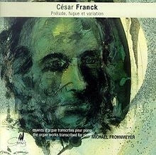 Michael Frohnmeyer - Franck, Cesar (1822-1890) Organ Works: フローンマイヤー(P) - Import CD