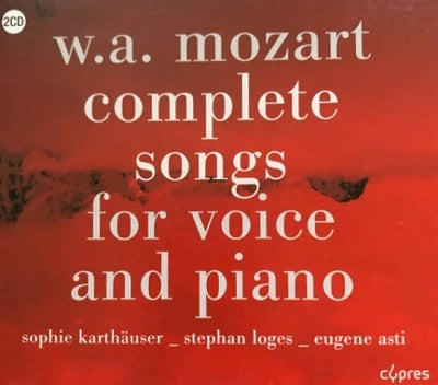 Sophie Kalthofer, Stefan Roges, Eugene Asti - Mozart (1756-1791) Comp.Lieder With Piano: Karthauser(S)Loges(Br)E.Asti(P) - Import 2 CD