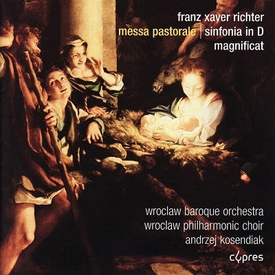 Wroclaw Baroque Orchestra - Franz Xaver Richter: Messa Pastorale; Sinfonia in D; Magnificat - Import CD