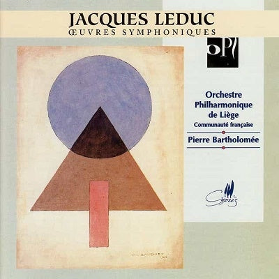 Pierre Bartholomée, Liège Philharmonic Orchestra - Leduc, Jacques (1932-2016) Symphony, Etc: Bartholomee / Liege Po - Import CD