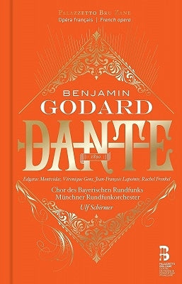 Wolf Silmer, Munich Philharmonic Orchestra, Edgaras Montvidas, Veronique Gens - Godard, Benjamin (1849-1895) Dante : Schirmer / Munich Radio O, Montvidas, Gens, Lapointe, Etc (2016 Stereo)(2Cd) - Import 2CD+BOOK