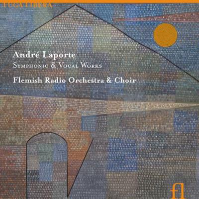 Flemish Radio Orchestra, Flanders Broadcasting Choir - Laporte , Andre Symphonic & Vocal Works: Bushkov / Flemish Radio O Etc - Import 4 CD