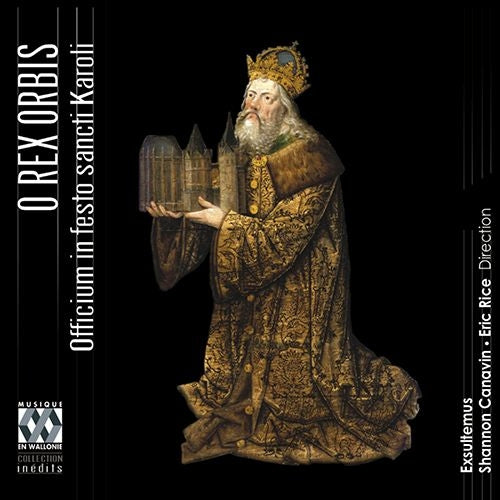 Shannon Canavin, Exultems -  O Rex Orbis-Medieval Plainchant For Saint Charlemagne: E.Rice / Exsultemus - Import CD