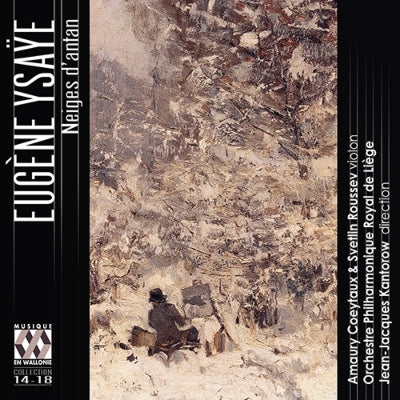 Jean-Jacques Kantorow, Liège Philharmonic Orchestra, Svetlin Roussev - Ysaye (1858-1931) Neiges D'Antan: Kantorow / Royal Liege Po Roussev Coeytaux(Vn) - Import CD