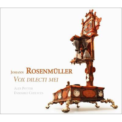 Ensemble Kerix, Alex Potter - Rosenmuller, Johann (1619-1684) Vox Dilecti Mei-Solo Motets & Sonatas: Chelycus Ensemble A.Potter(Ct) - Import CD